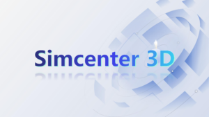 Simcenter 3D​